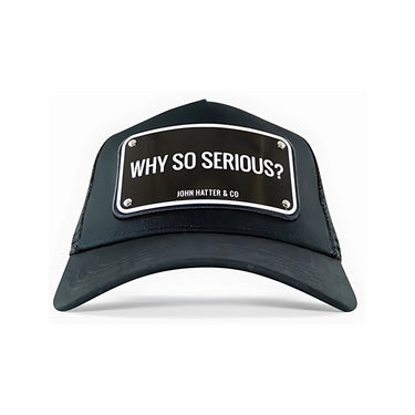 GORRA JOHN HATTER WHY SO SERIOUS? NEGRO